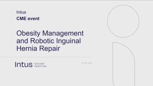 intus cme event obesity management and robotic inguinal hernia repair.